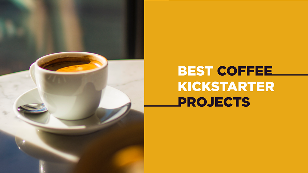 https://www.launchboom.com/wp-content/uploads/2023/06/Best-Coffee-kickstarter-projects.png